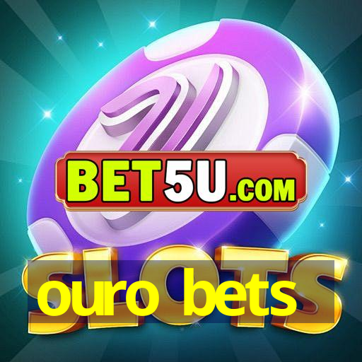 ouro bets